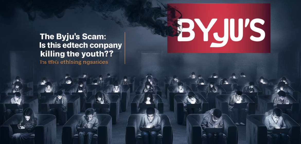 Learn about the Byju's scam and its detrimental effects on the younger generation. Explore the dark side of this edtech giant on our site.