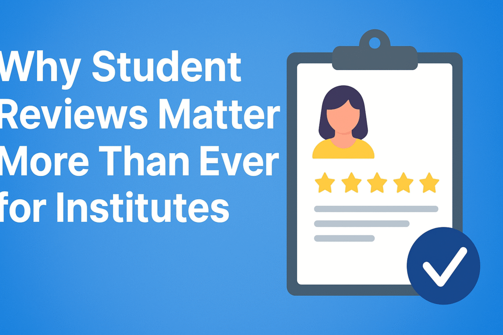 Digital illustration showing students leaving positive reviews and star ratings for educational institutes on laptops and smartphones, symbolizing the impact of student feedback on enrollment and trust.